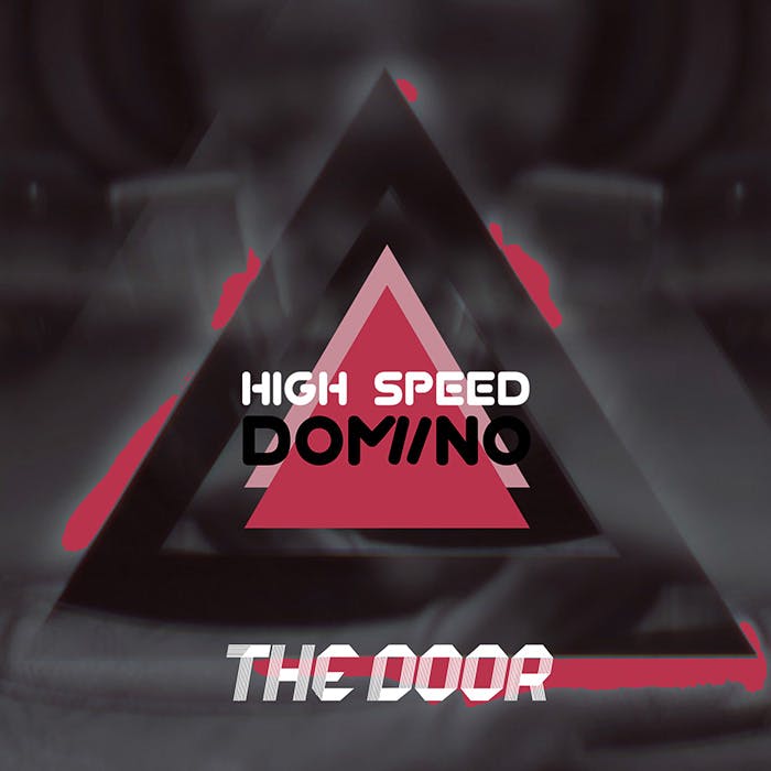 High Speed Domino - The Door
